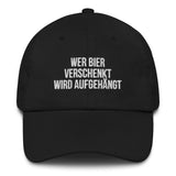 Baseballkappe "Wer Bier Verschenkt Wird Aufgehängt" schwarz