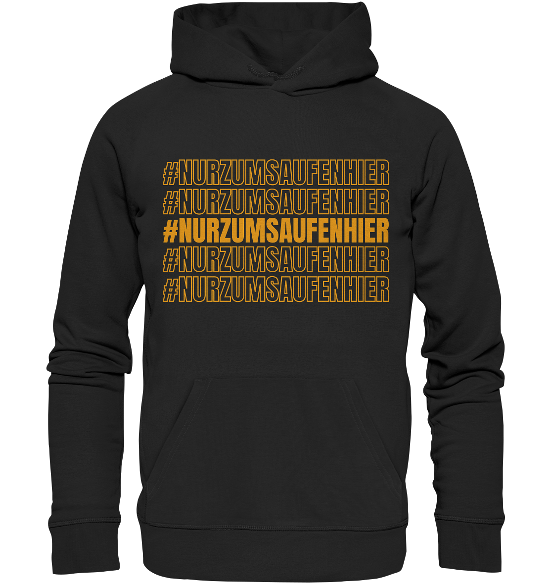 "#NURZUMSAUFENHIER" | Hoodie Unisex