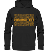 "#NURZUMSAUFENHIER" | Hoodie Unisex