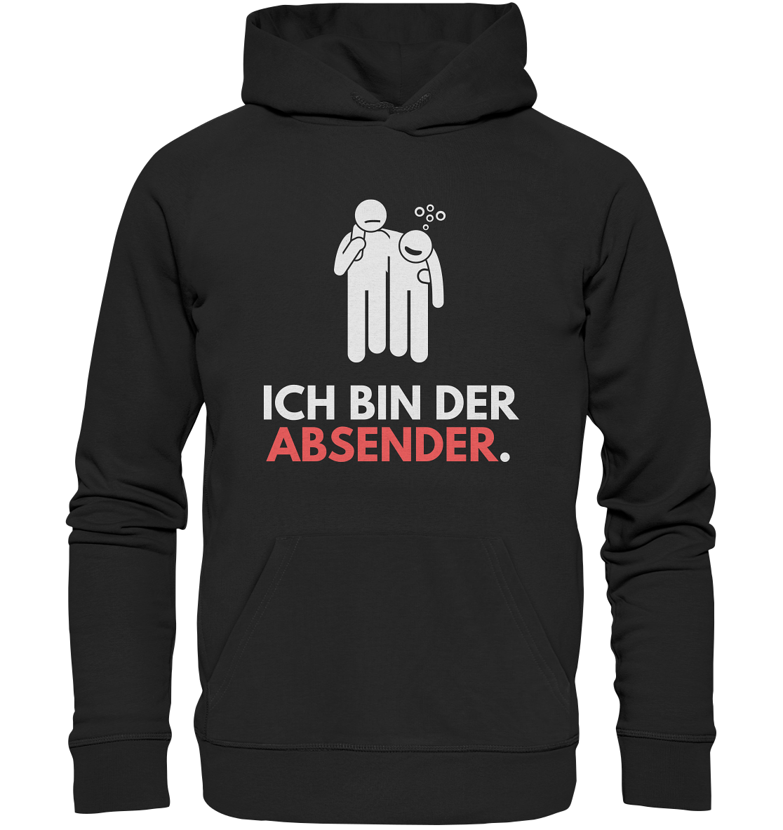 "Ich Bin Der Absender" | Hoodie Unisex