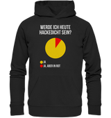 "Werde Ich Heute Hackedicht Sein?" | Hoodie Unisex