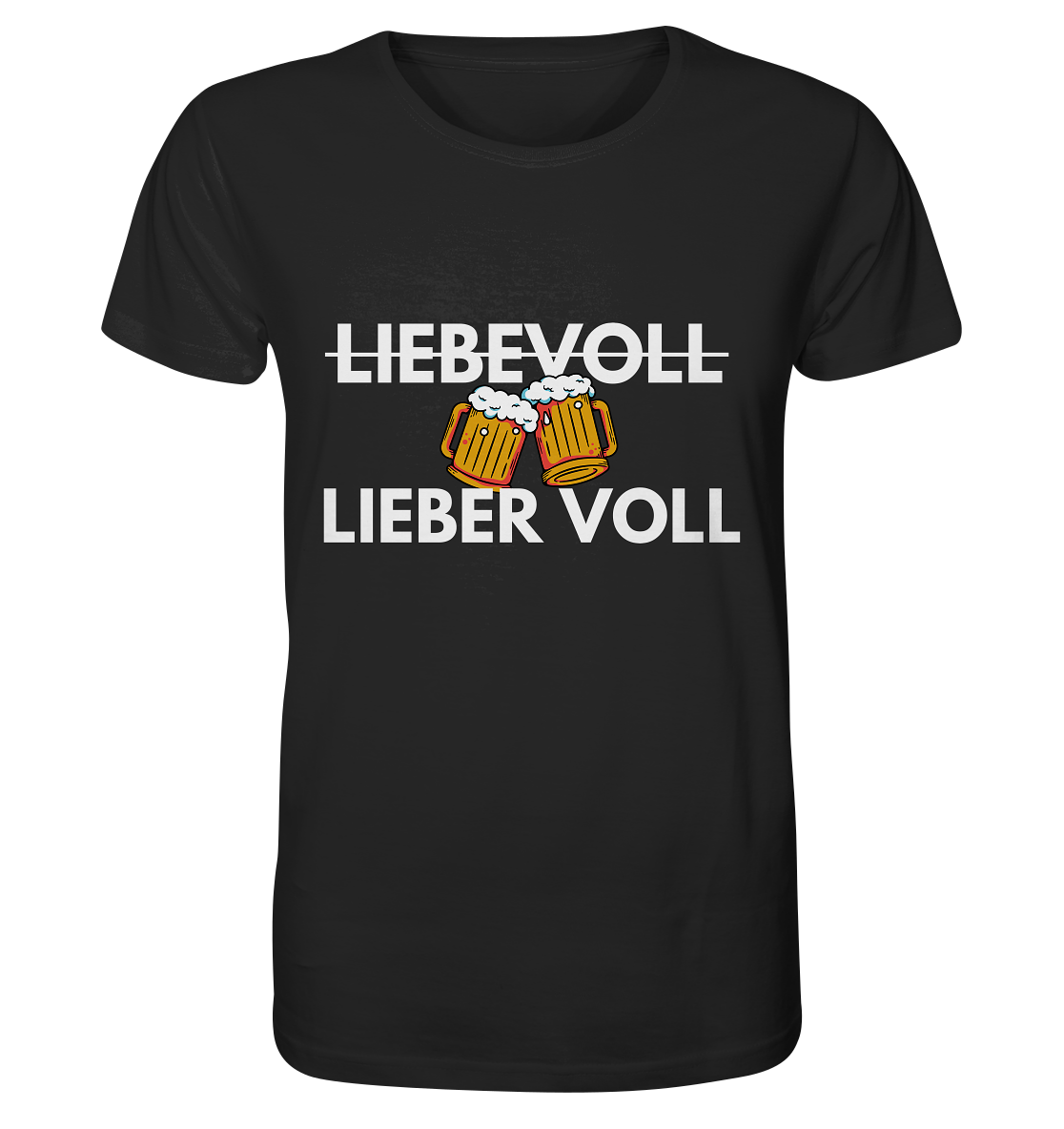 "Liebevoll - Lieber Voll" | T-Shirt Unisex