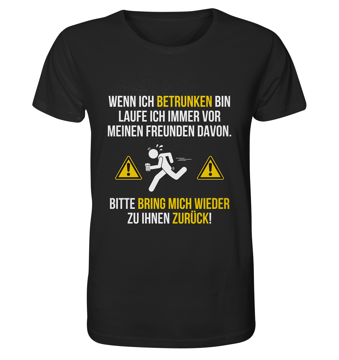 "Vor Freunden Davonlaufen" | T-Shirt Unisex