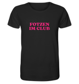 "Fotzen Im Club" | T-Shirt Unisex