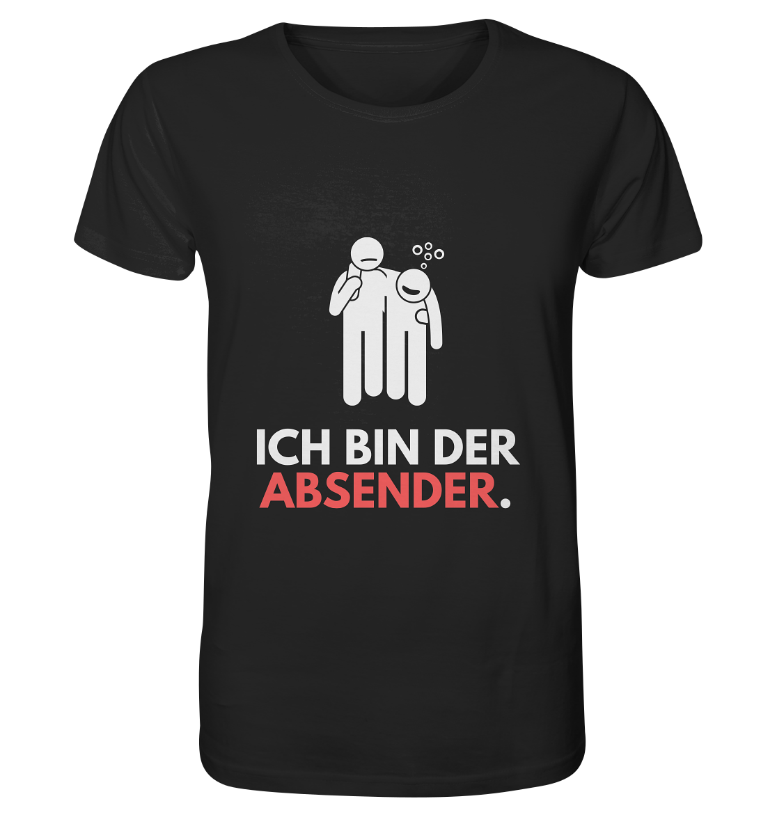 "Ich Bin Der Absender" | T-Shirt Unisex