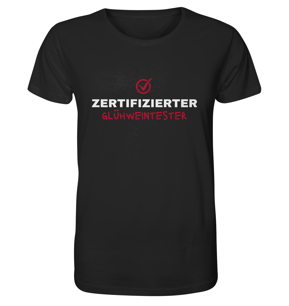 "Zertifizierter Glühweintester" | T-Shirt Unisex