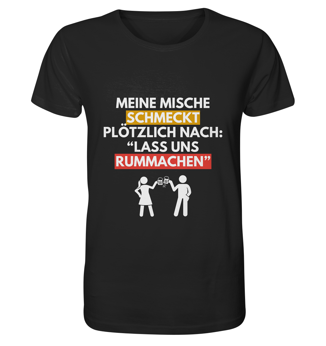 "Meine Mische..." | T-Shirt Unisex