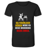 "Aus Persönlichen Gründen..." | T-Shirt Unisex