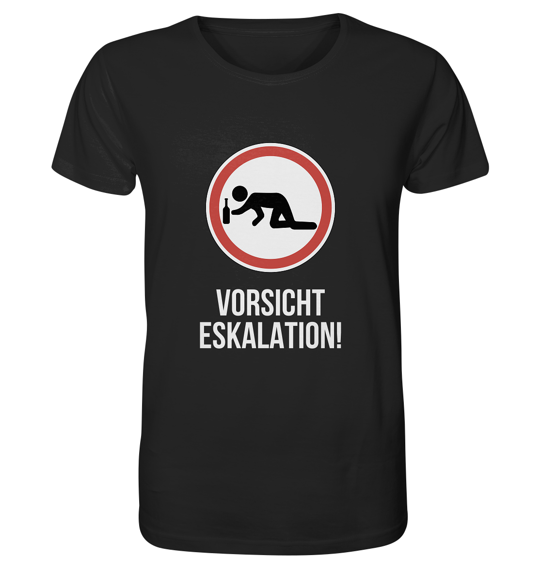 "Vorsicht Eskalation" | T-Shirt Unisex