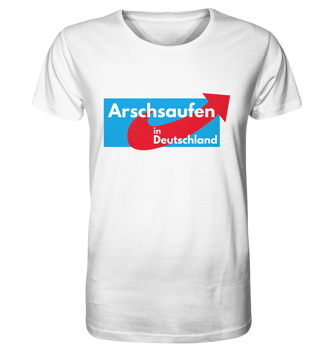 "Arschsaufen In Deutschland" | T-Shirt Unisex