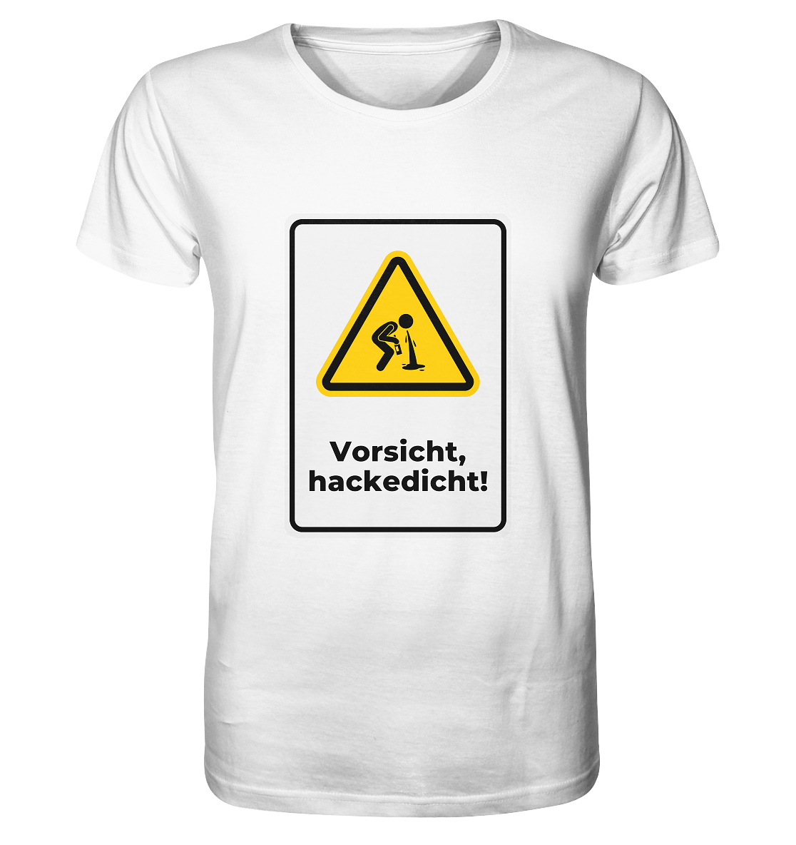 "Vorsicht, Hackedicht!" | T-Shirt Unisex