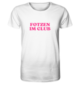 "Fotzen Im Club" | T-Shirt Unisex