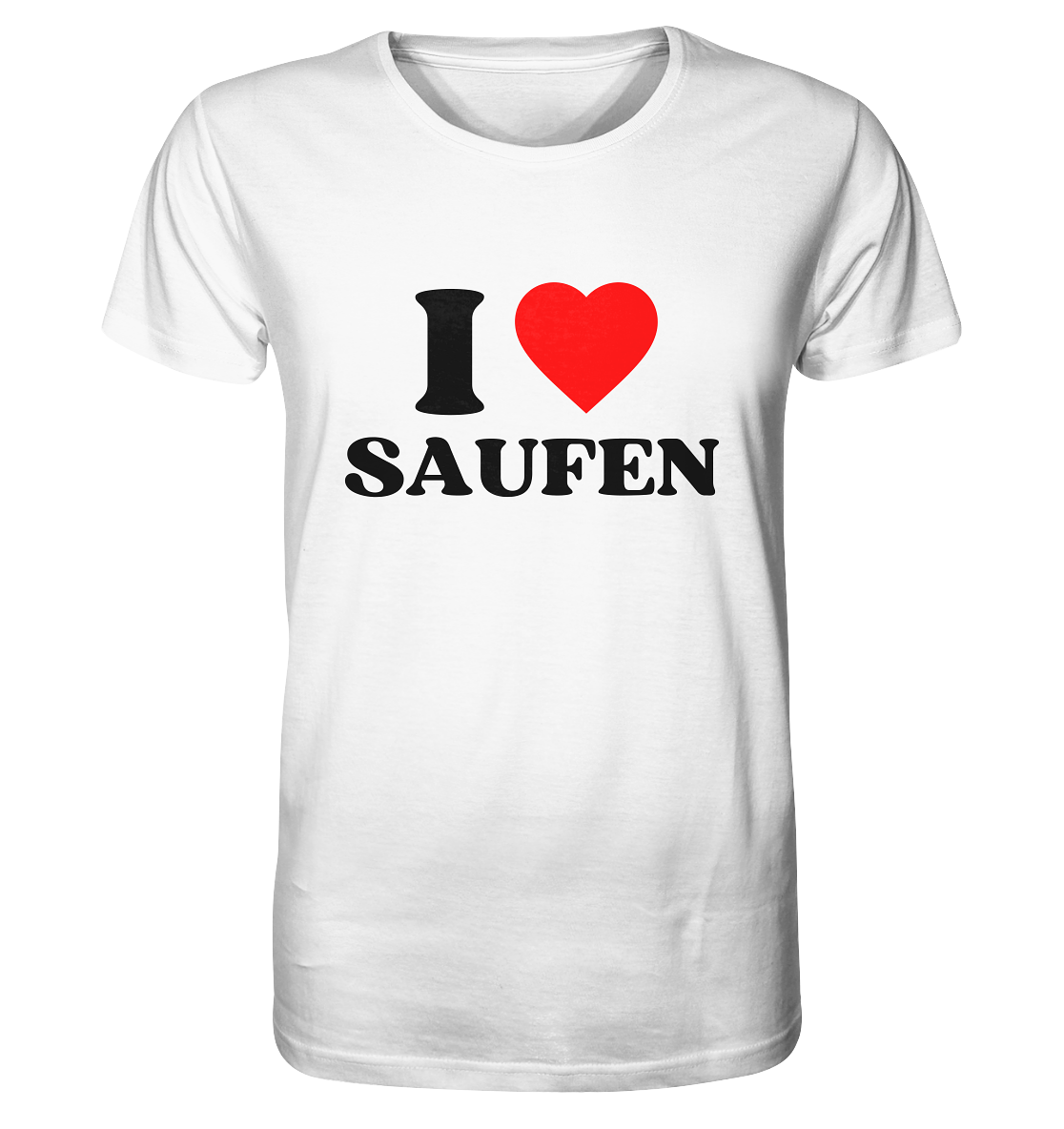 "I Love Saufen" | T-Shirt Unisex