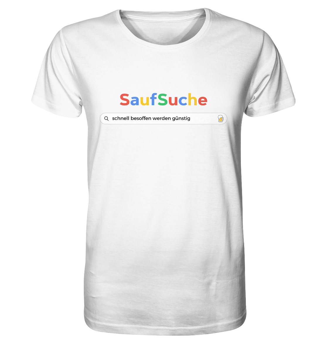 "SaufSuche: Schnell Besoffen Werden Günstig" | T-Shirt Unisex