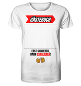 "Gästebuch | Erst signieren, dann eskalieren!" | T-Shirt Unisex