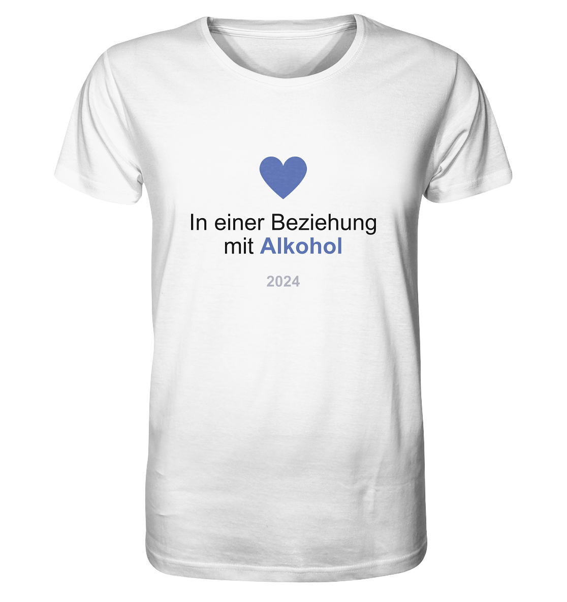 "In Einer Beziehung Mit Alkohol" | T-Shirt Unisex