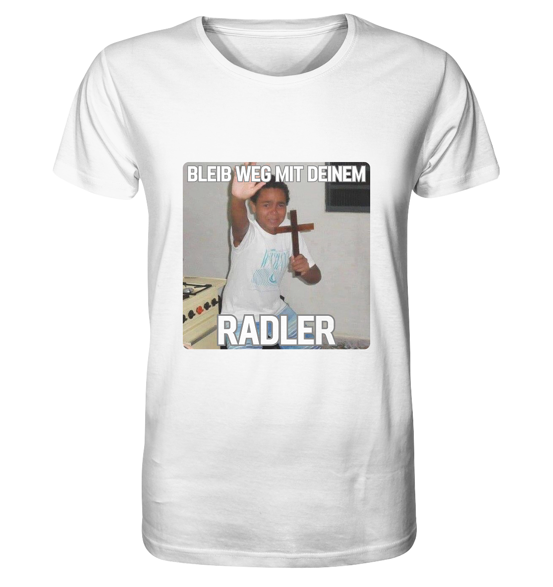 "Bleib Weg Mit Deinem Radler" | T-Shirt Unisex