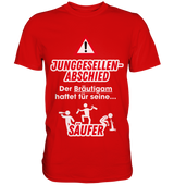 "Der Bräutigam haftet für seine Säufer" JGA | T-Shirt Unisex