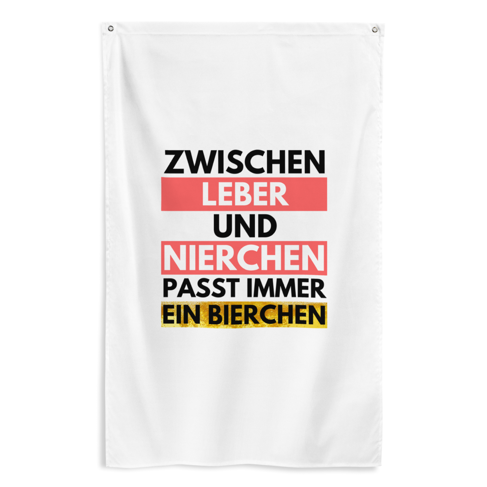 Flagge "Zwischen Leber Und Nierchen"